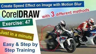 How To Create Speed Effect on Image with Motion Blur in Corel Draw Exercise No. 47 | YN Tutor