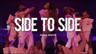 Ariana Grande - Side to Side (Live Version) (Lyrics)