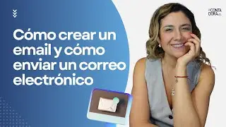 Cómo crear un email y cómo enviar un correo electrónico
