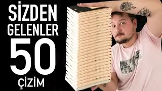 Sizlerden Gelen 50 Çizimi Yorumluyorum | Nasıl Kendini Geliştirirsin?