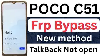 poco c51 frp bypass talkback not working / poco c51 frp bypass