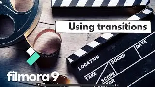 Using transitions - Filmora video editing tutorials