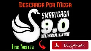 Descarga SmartGaga 9.0  2022 (Link Mega)