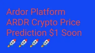 Ardor Platform Coin News Today | Ardor Platform ARDR Price Prediction | ARDR Crypto Analysis 87000X