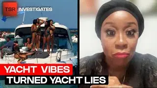 She Promised Black Yacht Vibes, But Guests Say She Took the Money and Sailed Away | TSR Investigates