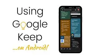 How to use Google Keep on Android