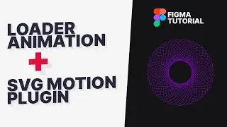 Loader animation tutorial con Figma | SVG MOTION PLUGIN