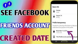 How To See Facebook Friends Account Created Date // Facebook Account Created