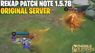 REKAP PATCH NOTE 1.5.78 ORIGINAL SERVER - META TERBARU TELAH HADIR! MOBILE LEGENDS