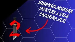 JOGANDO MURDER MYSTERY 2 PELA PRIMEIRA VEZ!