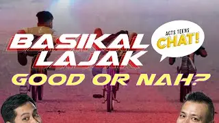 Basikal Lajak: Good or Nah??? | Acts Teens Chat! #57 Need for Basikal Lajak