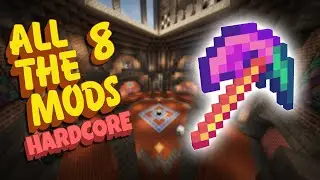 The Best Tool In the Game!! All the Mods 8 Hardcore! [EP 24]