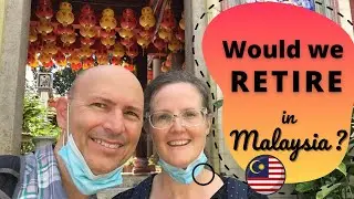 Will We Retire In Malaysia?  Our List Of Pros And Cons For Living In Malaysia