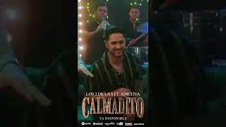 "CALMADITO" @Los2delaS & @LaAdictiva 🔥🔥🔥🔥