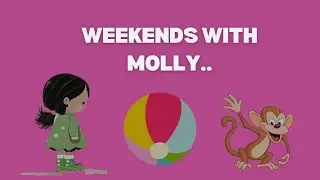Weekends With Molly | Bedtime Story by SmartFinders