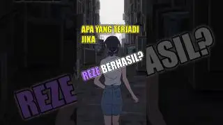 If Reze Succeeds? 
