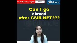 Can I go Abroad after CSIR NET? | Going Abroad after CSIR NET | GRE