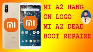 MI A2 HANG ON LOGO PROBLEM