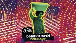 DINHERO DI PEXI - DJ Xandy 