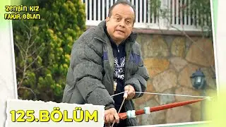 Zengin Kız Fakir Oğlan 125.Bölüm 