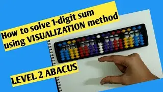 👉How to solve 1-digit sum using visualization method 🧮🔥|Level 2 abacus🧮📚|VibeMath Sradha📍📚🧮