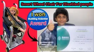 Smart Wheel Chair for Disabled people| Science Fair | Budding Scientist Award