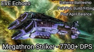 EVE Echoes - Megathron Striker - PvP/PvE Build/Fitting - Post April Balance Patch - 7700+ DPS