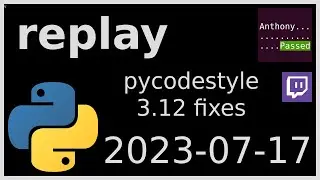 replay - pycodestyle 3.12 fixes - 2023-07-17