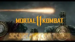 Mortal Kombat 11 Ultimate - Hidden/Secret Meteor Tower in ToT