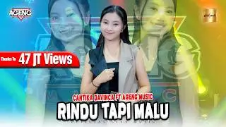 Cantika Davinca ft Ageng Music - Rindu Tapi Malu (Official Live Music)