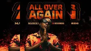 Masicka - All Over Again (Instrumental)