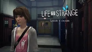 Life Is Strange #1 - Первый эпизод как и первый взгляд!