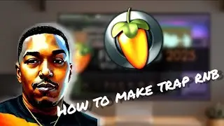MAKING A TRAP x RNB TYPE BEAT IN FL STUDIO 25  (Silent Cookup #18)