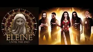 ELEINE - Until the End [FULL ALBUM]