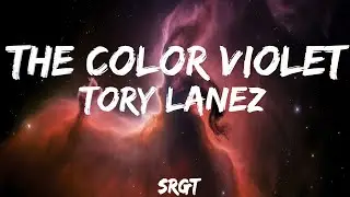 Tory Lanez | The Color Violet | Lyrics