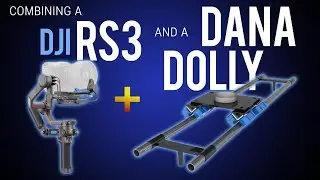 Combining a DANA DOLLY and a DJI RS3? Just do it