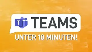 👩‍💻 Microsoft Teams in unter 10 Min. erklärt (Tutorial)