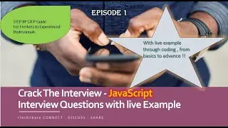 JavaScript Tutorial | JavaScript Interview Questions and Answers - EP1 | Freshers to Experienced