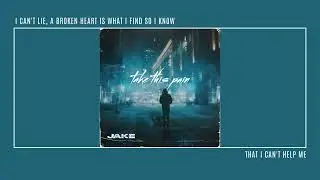 Jake Banfield | TAKE THIS PAIN (lyrics)