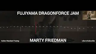 MARTY FRIEDMAN - FUJIYAMA DRAGONFORCE JAM ( TAB GUITAR )