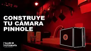 Construye tu cámara Pinhole o estenopeica
