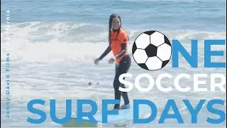 One Soccer School Surf Days | Surf Happens | Santa Claus Lane, California