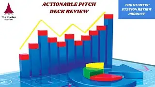 Actionable Pitch Deck Review