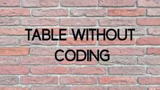 How to add A table to Wordpress without Coding