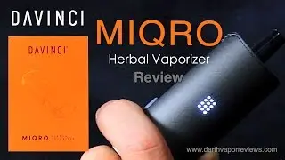 Davinci | MIQRO | Herbal Vaporizer | Review
