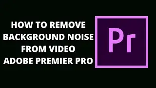 How to remove background noise from video | Adobe Premier Pro | Urdu | Hindi