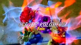 Rades - Geride Kalanlar (Official Music)