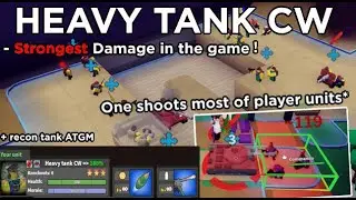 Heavy Tank CW - The strongest Damage in game + Recon tank ATGM | Noobs in Combat