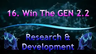 16. Win The GEN 2.2 | Research & Development