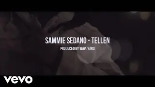Sammie Sedano - Tellen (Prod. WAV. Yard) (Official Video)